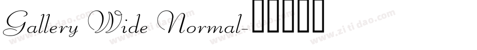 Gallery Wide Normal字体转换